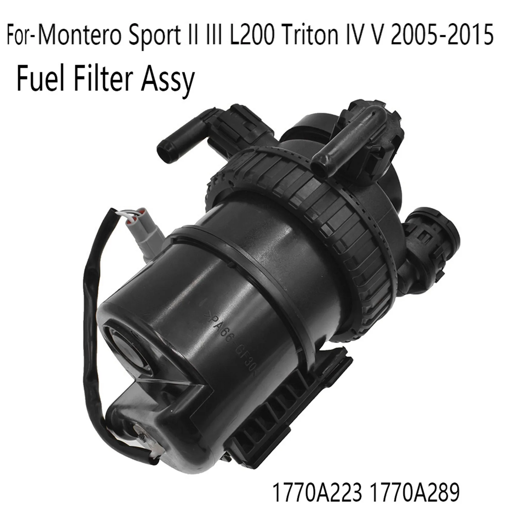 Топливный фильтр в сборе для Mitsubishi Pajero Montero Sport II III L200 Triton IV V 2005-2015 1770A223 1770A289